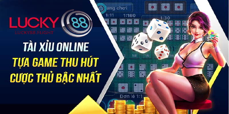 Hướng dẫn tham gia tài xỉu lucky88