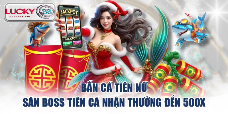 Tổng quan về bắn cá tiên cánh lucky88